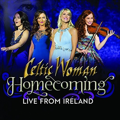 Celtic Woman - Homecoming - Live From Ireland (Deluxe Edition)(CD+DVD)