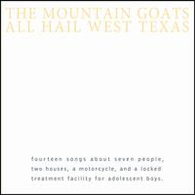 Mountain Goats - All Hail West Texas (Remastered)(CD)