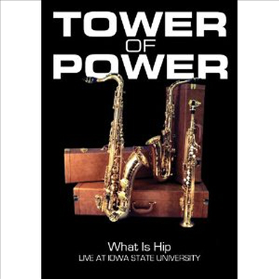 Tower Of Power - What Is Hip - Live at Iowa State University (DVD)