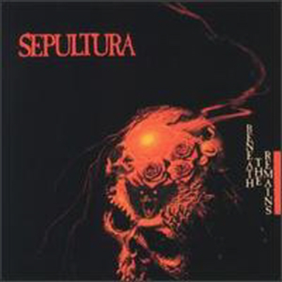 Sepultura - Beneath The Remains (Remastered)(Bonus Tracks)(CD)