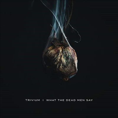 Trivium - What The Dead Men Say (CD)