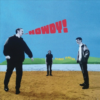 Teenage Fanclub - Howdy! (Ltd. Ed)(Remastered)(180G)(LP+7" Single LP)