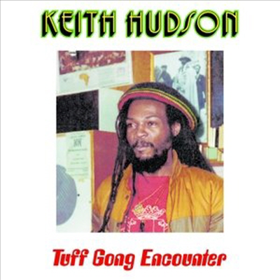 Keith Hudson - Tuff Gong Encounter Jammys Dub Encounter (CD)