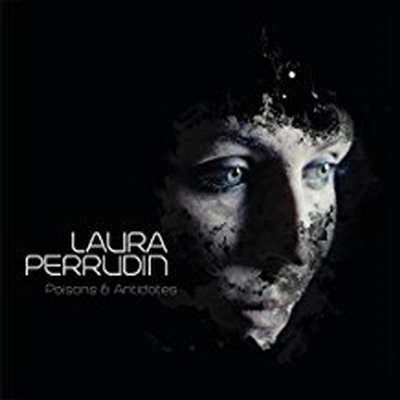 Laura Perrudin - Poison &amp; Antidotes (CD)