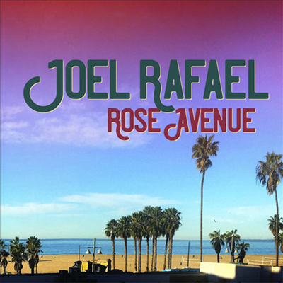 Joel Rafael - Rose Avenue (LP)