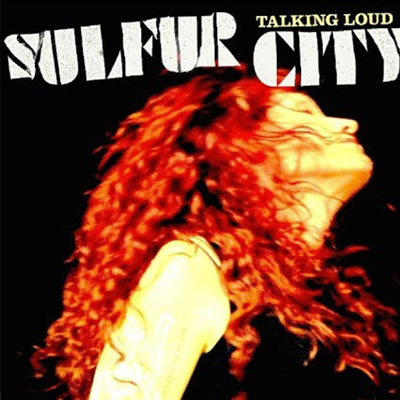 Sulfur City - Talking Loud (Digipack)(CD)