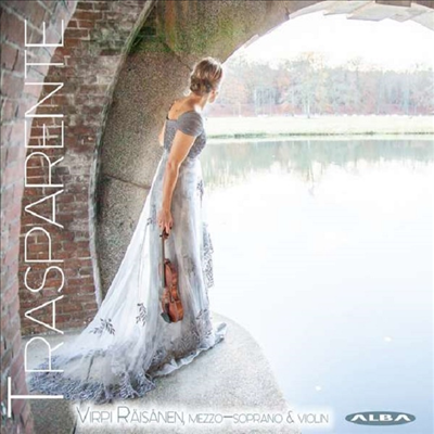 래이새넨 - 메조 소프라노와 바이올린의 조화 (Virpi Raisanen - Mezzo-Soprano & Violin 'Trasparente')(CD) - Virpi Raisanen