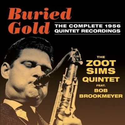 Zoot Sims Quintet - Buried Gold: Complete 1956 Quintet Recordings (2CD)