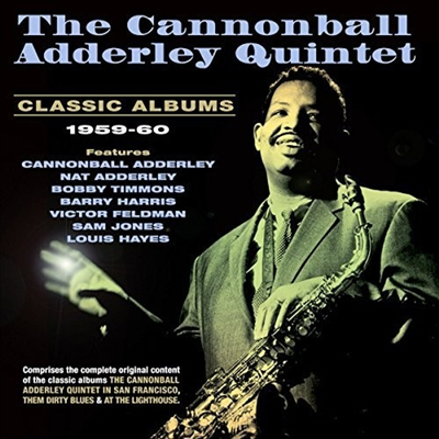 Cannonball Adderley Quintet - Classic Albums 1959-60 (2CD)