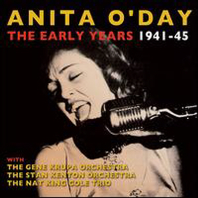 Anita O&#39;Day - Early Years 1941-45 (2CD)