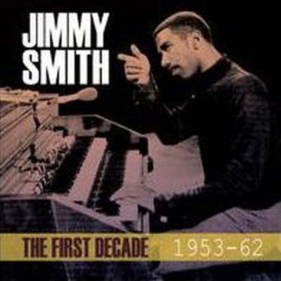 Jimmy Smith - First Decade 1953-62 (4CD)