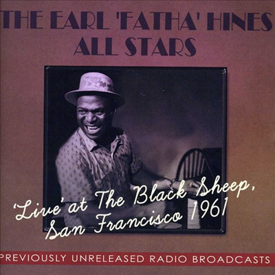 Earl Hines - Live At The Black Sheep: San Francisco 1961 (2CD)