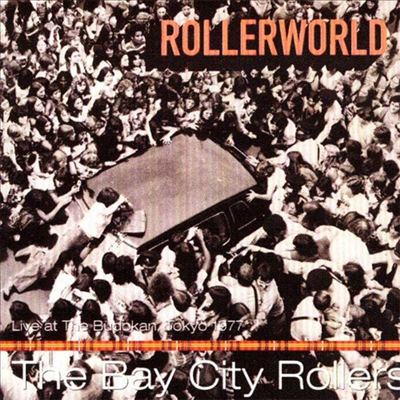 Bay City Rollers - Rollerworld: Live At The Budokan, Tokyo 1977 (CD)