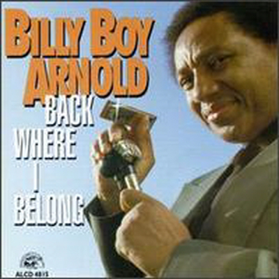Billy Boy Arnold - Back Where I Belong (CD)