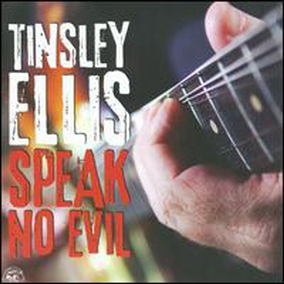 Tinsley Ellis - Speak No Evil (CD)