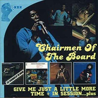 Chairmen Of The Board - Give Me Just A Little More Time/In Session (Bonus Track)(4 On 2CD)