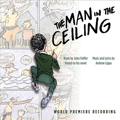 Andrew Lippa - The Man In The Ceiling (맨 인 더 실링) (World Premiere Recording)(CD)