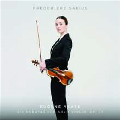 이자이: 6 무반주 바이올린 소나타 (Ysaye: 6 Sonatas For Solo Violin) (SACD Hybrid) - Frederieke Saeijs