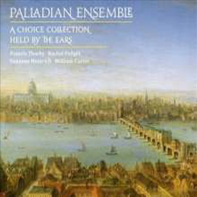 팔라디언 앙상블 - 초이스 콜렉션 (Palladian Ensemble - A Choice Collection: Held By The Tears) (2CD) - Palladian Ensemble