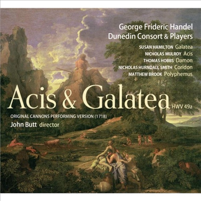 헨델: 아시스와 갈라테아 (Handel: Acis and Galatea) (2CD)(Digipack) - John Butt