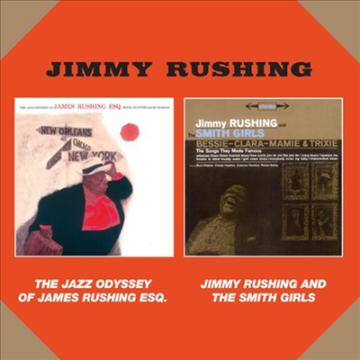 Jimmy Rushing - Jazz Odyssey of James Rushing ESQ/Jimmy Rushing &amp; the Smith Girls (Remastered)(Bonus Tracks)(2 On 1CD) (CD)