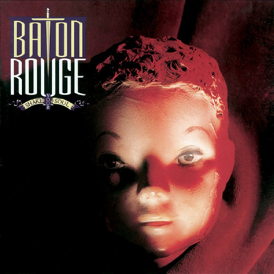 Baton Rouge - Shake Your Soul (Deluxe Edition)(Remastered)(CD)