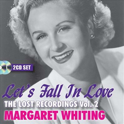 Margaret Whiting - Let's Fall In Love: Lost Recordings 2 (2CD)