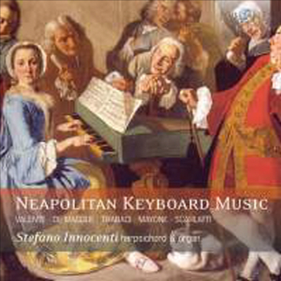 18세기 나폴리풍의 건반악기 작품집 (Neapolitan Keyboard Works)(CD) - Stefano Innocenti