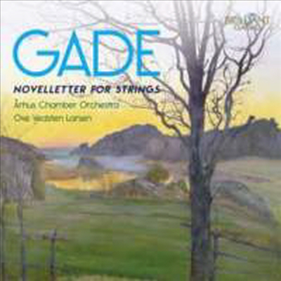 가데 : 현을 위한 노벨레터 1, 2번 (Gade : Novelletter for Strings)(CD) - Ove Vedsten Larsen