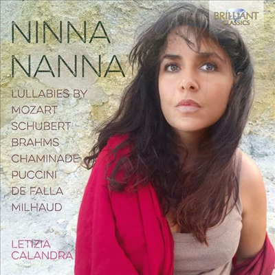 레티지아 칼란드라 - 자장가 (Ninna Nanna-Lullabies: Mozart, Schubert, Brahms, Chaminade, Puccini, Falla, Milhaud)(CD) - Letizia Calandra