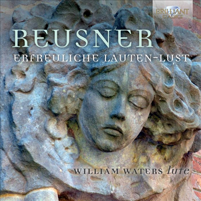 로이스너: 류트 모음곡 (Reusner: Lute Suites) (2CD) - William Waters