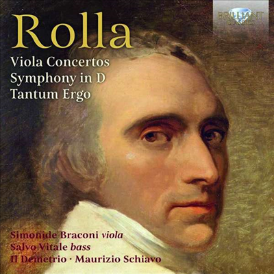 롤라: 비올라 협주곡, 더블 베이스와 비올라 협주곡 (Rolla: Viola Concertos, Double Bass & Viola Concerto)(CD) - Simonide Braconi