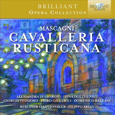 마스카니: 카발레리아 루스티카나 (Mascagni: Cavalleria Rusticana)(CD) - Filippo Arlia