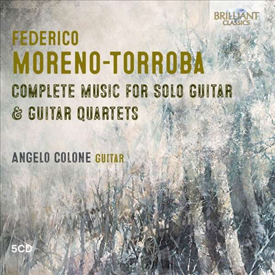 모레노 토로바: 무반주 기타 & 기타 사중주 작품 전집 (Moreno-Torroba: Complete Music for Solo Guitar & Guitar Quartets) (5CD) - Angelo Colone