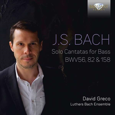 바흐: 베이스를 위한 독창 칸타타 (Bach: Solo Cantatas for Bass BWV56, 82 & 158)(CD) - David Greco