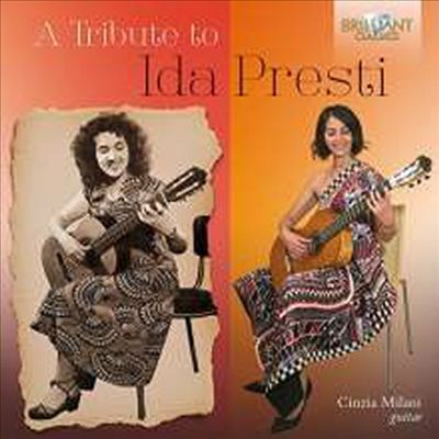 이다 프레스티를 기리며 - 독주 기타를 위한 음악 (Cinzia Milani - A Tribute to Ida Presti)(CD) - Cinzia Milani