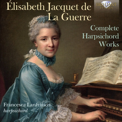 자케 드 라 게르: 하프시코드 작품 전곡 (Jacquet De La Guerre: Complete Harpsichord Works) (2CD) - Francesca Lanfranco