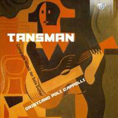 탄스만: 기타 작품 전곡집 (Tansman: Complete Works for Solo Guitar) (2CD) - Cristiano Poli Cappelli