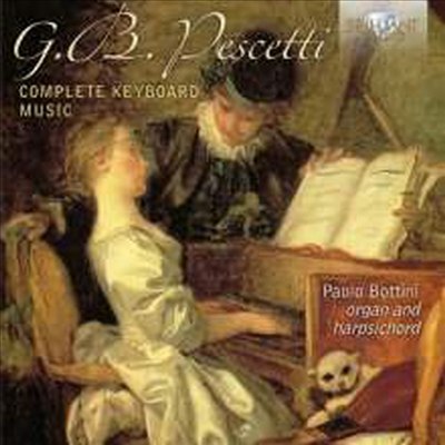 페스체티: 건반 악기 작품 전곡 - 하프시코드 & 오르간 (Pescetti: Complete Keyboard Music - Harpsichord & Organ) (2CD) - Paolo Bottini