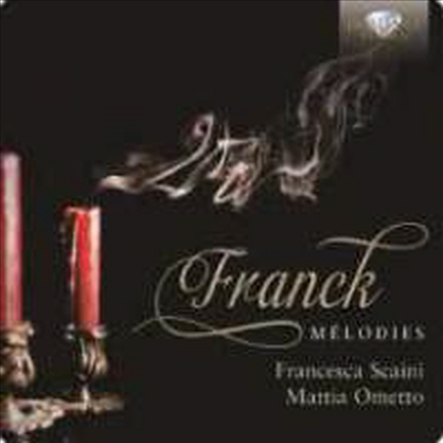 프랑크: 멜로디 (Franck: Melodies)(CD) - Francesca Scaini