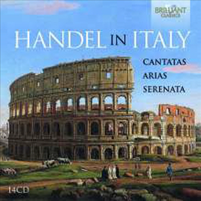 헨델 인 이탈리아 - 칸타타, 아리아와 세레나데 작품집 (Handel In Italy: Cantatas, Arias &amp; Serenata) - 여러 아티스트