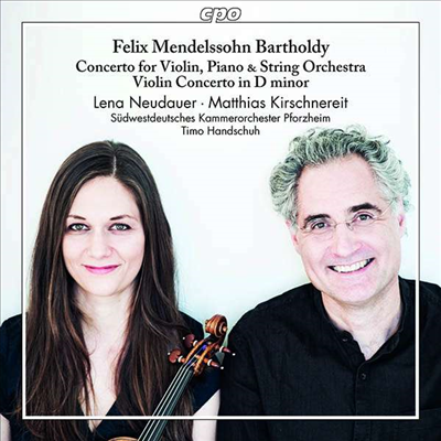 멘델스존: 바이올린 협주곡 & 현악 오케스트라와 바이올린, 피아노를 위한 이중 협주곡 (Mendelssohn: Violin Concerto In D Minor, Op. Post. & Double Concerto for String Orchestra , Piano and Violin)(CD) - T