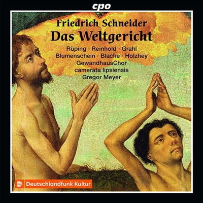 슈나이더: 오라토리오 '최후의 심판' (Schneider: Oratorio 'Das Weltgericht') (2CD) - Gregor Meyer