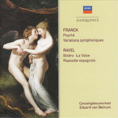 프랑크: 프시케, 교향적 변주곡 &amp; 라벨: 볼레로, 스페인 광시곡 (Franck: Psyche, Symphonic Variations &amp; Ravel: Bolero, Rapsodie Espagnole)(CD) - Eduard van Beinum