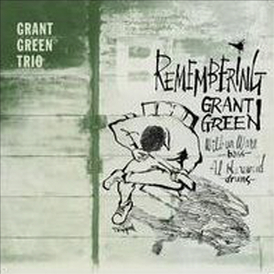 Grant Green Trio - Remembering Grant Green (Remastered)(4 Bonus Tracks)(CD)