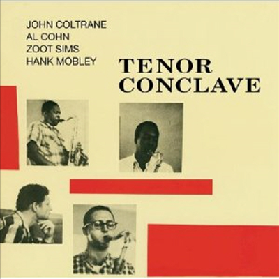 John Coltrane/Hank Mobley/Al Cohn/Zoot Sims - Tenor Conclave (Bonus Tracks)(CD)