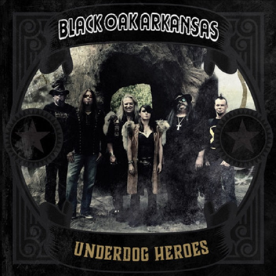 Black Oak Arkansas - Underdog Heroes (CD)