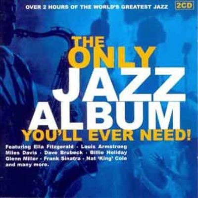 Various Artists - Only Jazz Album You&#39;ll Ever Need! (2CD)