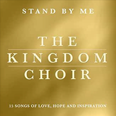 Kingdom Choir - Stand By Me (CD)