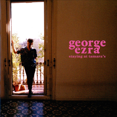 George Ezra - Staying At Tamara&#39;s (CD)